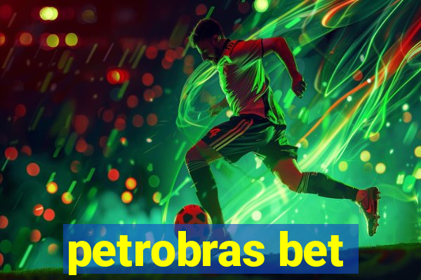 petrobras bet